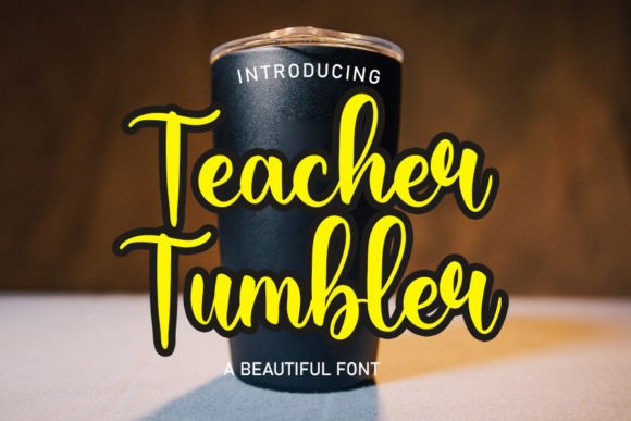 Teacher Tumbler: The Handwritten Typeface That Elevates Your Brand