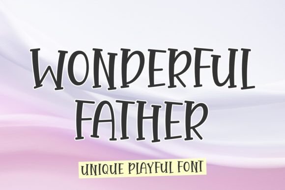 Wonderful Father: The Script Font That Elevates Small Business Branding